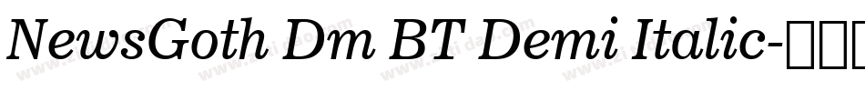NewsGoth Dm BT Demi Italic字体转换